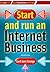 Start and Run an Internet Business by C.A. Strange