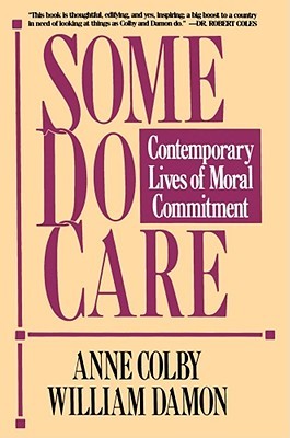Some Do Care: Contemporary Lives of Moral Commitment (Paperback)