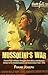 Mussolini's War: Fascist Italy's Military Struggles From Africa And Western Europe To The Mediterranean And Soviet Union 1935-45