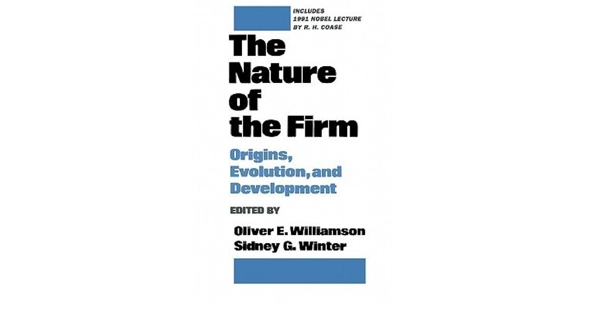 The nature of the firm origins evolution and development by oliver e