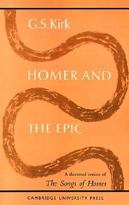 Homer and the Epic: A Shortened Version of The Songs of Homer (Paperback)