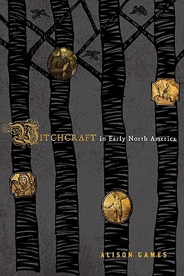 Witchcraft in Early North America (American Controversies)