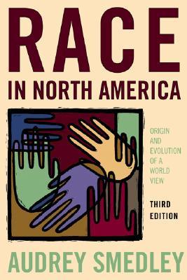 Race in North America: Origins and Evolution of a Worldview (Paperback)