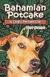 Bahamian Potcake: A Dog's Perspective