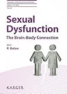 Sexual Dysfunction: The Brain-body Connection (Advances in Psychosomatic Medicine)