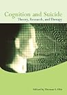 Cognition and Suicide: Theory, Research, and Therapy