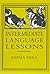 Intermediate Language Lessons (Lost Classics Book Company)