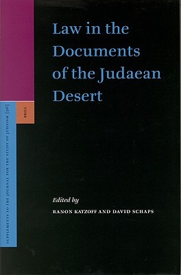 Law in the Documents of the Judaean Desert (Supplements to the Journal for the Study of Judaism, 96)