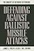 Defending Against Ballistic Missile Attacks: The Concept of Defensive Deterrence