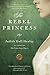 The Rebel Princess (Alais Capet, #2)