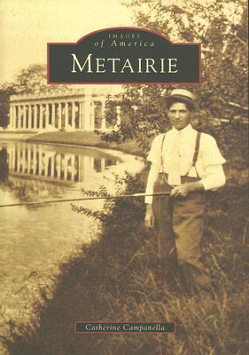Metairie (Images of America: Louisiana)