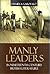 Manly Leaders in Nineteenth-Century British Literature (Studies Long Nineteenth Cent)