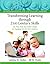 Transforming Learning Through 21st Century Skills by Lydotta M. Taylor