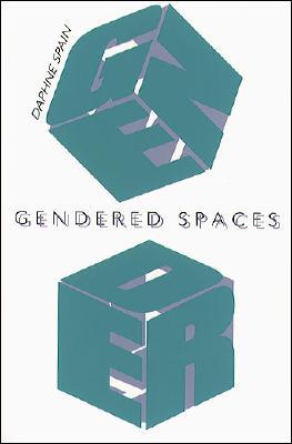 Gendered Spaces (Paperback)
