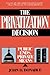 The Privatization Decision: Public Ends, Private Means