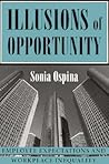 Illusions of Opportunity: Employee Expectations and Workplace Inequality