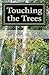 Touching the Trees