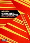 Crystals, Defects and Microstructures: Modeling Across Scales