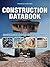 Construction Databook: Construction Materials and Equipment: Construction Materials and Equipment