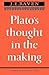 Plato's Thought in the Making