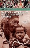 Daily Life of Native Americans in the Twentieth Century (The Greenwood Press Daily Life Through History Series) Daily Life of Native Americans in the Twentieth Century (The Greenwood Press Daily Life Through History Series)