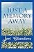 Just a Memory Away by Jeri Chambers