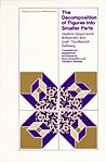 The Decomposition of Figures Into Smaller Parts (Popular Lectures in Mathematics)