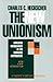 The New Unionism: Employee Involvement in the Changing Corporation with a New Introduction (A Century Foundation Book)