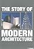 The Story of Modern Architecture by Jürgen Tietz The Story of Modern Architecture by Jürgen Tietz