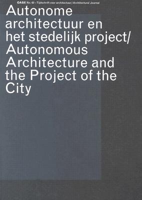 Oase 62: Autonomous Architecture and the Project of the City (Paperback)