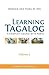 Learning Tagalog: A Complet...