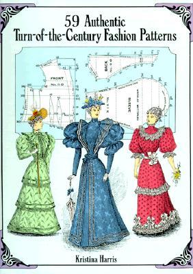 59 Authentic Turn-of-the-Century Fashion Patterns (Paperback)