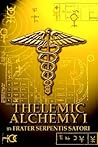 Thelemic Alchemy I