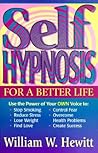 Self Hypnosis for a Better Life Self Hypnosis for a Better Life