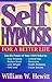 Self Hypnosis for a Better Life