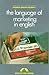 The Language of Marketing in English