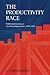The Productivity Race: British Manufacturing in International Perspective, 1850–1990