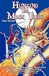 Hunting the Moon Tribe by David Agranoff