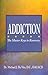 Addiction: The Master Keys to Recovery: The Step-by-Step for Achieving Recovery Consciousness