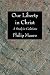 Our Liberty in Christ: A St...