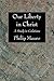 Our Liberty in Christ: A Study in Galatians