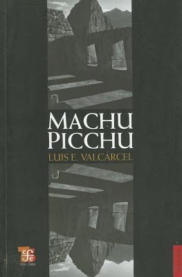 Machu Picchu. El más famoso monumento arqueológico del Perú (Paperback)