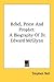 Rebel, Priest And Prophet: A Biography Of Dr. Edward McGlynn