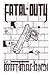 Fatal Duty