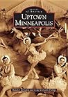Uptown Minneapolis (Images of America: Minnesota)