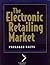 The Electronic Retailing Market (National Retail Federation)
