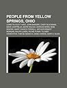 People from Yellow Springs, Ohio: Coretta Scott King, Jorn Barger, Cindy Blackman, Dave Chappelle, David Wilcox, Horace Mann, Mike Dewine