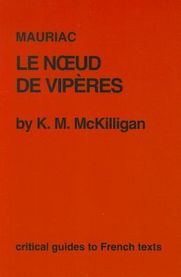 Mauriac: Le Noeud de viperes (Critical Guides to French Texts)