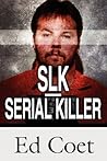 S. L. K. Serial Killer