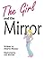 The Girl and the Mirror by Lisa Morton